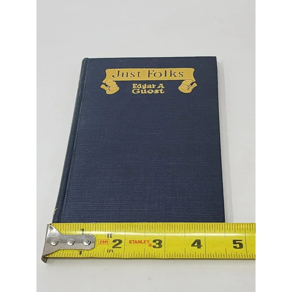 Vintage/Antique Just Folks Poetry Book By Edgar A Guest 1917 Reily & Britton Co.